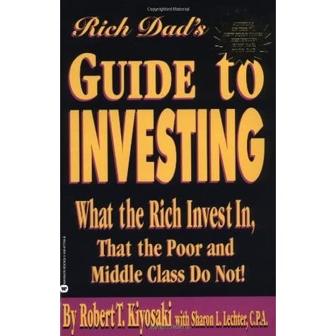 Guide to Investing : What the Rich Invest in, That the Poor and the Middle Class Do Not! Kanozon.com
