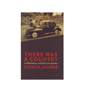 There Was A Country A Personal History of Biafra